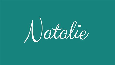 How to Say the Name Natalie: A Comprehensive Guide.